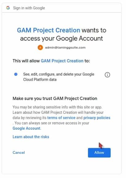 Allow the GAM Project Creation in Google Workspace